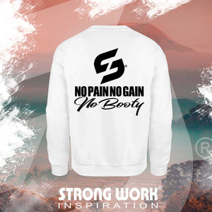 STRONG WORK SPORTSWEAR - STRONG WORK SWEATSHIRT IN ORGANIC COTTON "NO PAIN NO GAIN NO BOOTY" FOR WOMEN - BACK VIEW
