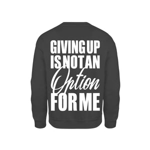 STRONG WORK SWEATSHIRT IN ORGANIC COTTON "GIVING UP IS NOT AN OPTION FOR ME" FOR WOMEN - BLACK BACK VIEW