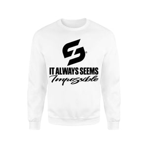 STRONG WORK SWEATSHIRT IN ORGANIC COTTON "IT ALWAYS SEEMS IMPOSSIBLE UNTIL IT'S DONE" FOR WOMEN - WHITE