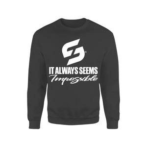 STRONG WORK SWEATSHIRT IN ORGANIC COTTON "IT ALWAYS SEEMS IMPOSSIBLE UNTIL IT'S DONE" FOR WOMEN - BLACK