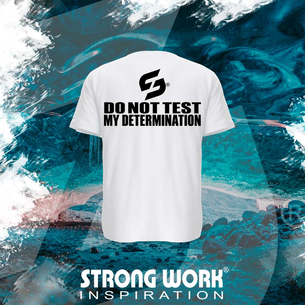 STRONG WORK SPORTSWEAR - STRONG WORK SHORT SLEEVE T-SHIRT IN ORGANIC COTTON "DO NOT TEST MY DETERMINATION" FOR WOMEN - BACK VIEW