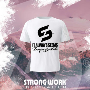STRONG WORK SPORTSWEAR - STRONG WORK SHORT SLEEVE T-SHIRT IN ORGANIC COTTON "IT ALWAYS SEEMS IMPOSSIBLE UNTIL IT'S DONE" FOR WOMEN