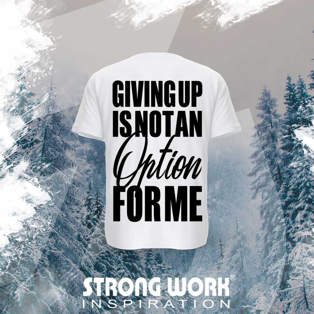 STRONG WORK SPORTSWEAR - STRONG WORK SHORT SLEEVE T-SHIRT IN ORGANIC COTTON "GIVING UP IS NOT AN OPTION FOR ME" FOR MEN - BACK VIEW