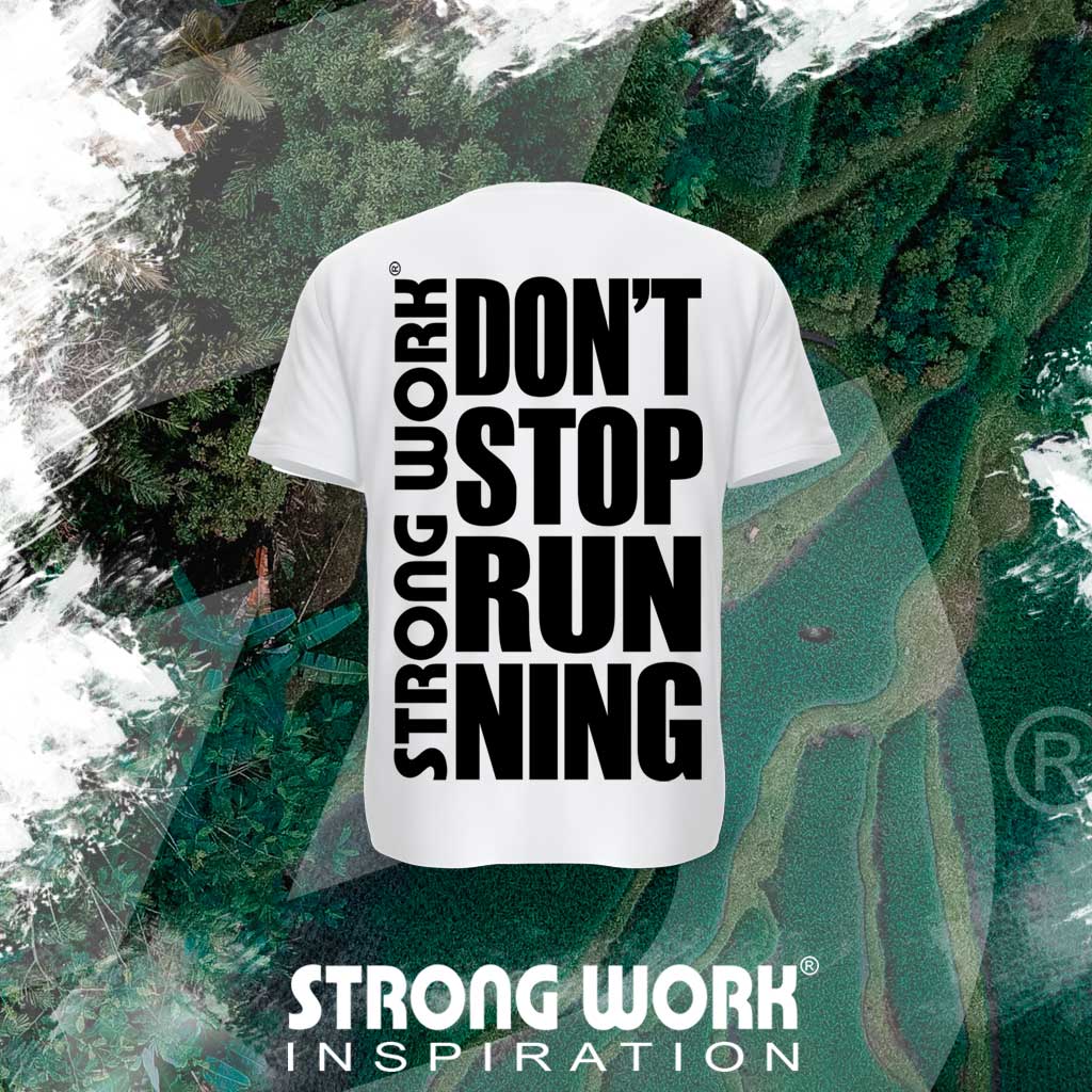 STRONG WORK SPORSTWEAR - STRONG WORK SHORT SLEEVE T-SHIRT IN ORGANIC COTTON "DON'T STOP RUNNING" FOR MEN - BACK VIEW