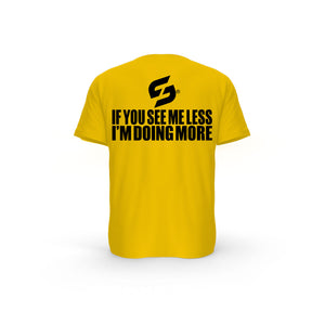 STRONG WORK SHORT SLEEVE T-SHIRT IN ORGANIC COTTON "IF YOU SEE ME LESS I'M DOING MORE" FOR MEN - SPECTRA YELLOW BACK VIEW