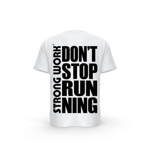 STRONG WORK SHORT SLEEVE T-SHIRT IN ORGANIC COTTON "DON'T STOP RUNNING" FOR WOMEN - WHITE BACK VIEW