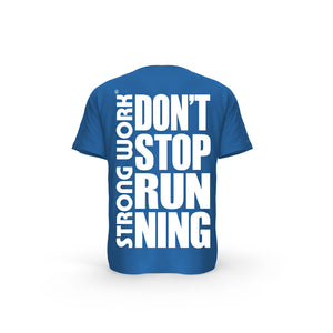 STRONG WORK SHORT SLEEVE T-SHIRT IN ORGANIC COTTON "DON'T STOP RUNNING" FOR WOMEN - ROYAL BLUE BACK VIEW