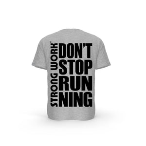 STRONG WORK SHORT SLEEVE T-SHIRT IN ORGANIC COTTON "DON'T STOP RUNNING" FOR MEN - HEATHER GREY BACK VIEW