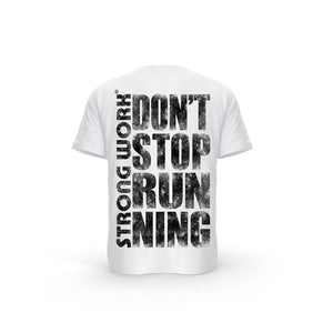 STRONG WORK SHORT SLEEVE T-SHIRT IN ORGANIC COTTON "GRUNGE/DON'T STOP RUNNING" FOR MEN - WHITE BACK VIEW