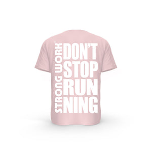 STRONG WORK SHORT SLEEVE T-SHIRT IN ORGANIC COTTON "DON'T STOP RUNNING" FOR WOMEN - COTTON PINK BACK VIEW