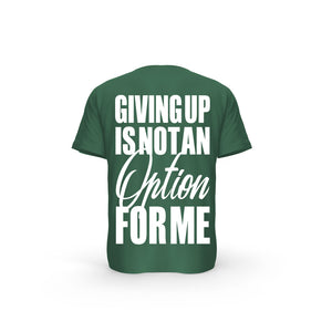 STRONG WORK SHORT SLEEVE T-SHIRT IN ORGANIC COTTON "GIVING UP IS NOT AN OPTION FOR ME" FOR MEN - BOTTLE GREEN BACK VIEW