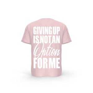 STRONG WORK SHORT SLEEVE T-SHIRT IN ORGANIC COTTON "GIVING UP IS NOT AN OPTION FOR ME" FOR MEN - COTTON PINK BACK VIEW
