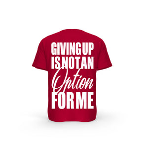 STRONG WORK SHORT SLEEVE T-SHIRT IN ORGANIC COTTON "GIVING UP IS NOT AN OPTION FOR ME" FOR MEN - RED BACK VIEW