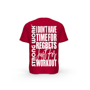 STRONG WORK SHORT SLEEVE T-SHIRT IN ORGANIC COTTON "I DON'T HAVE TIME FOR REGRETS JUST FOR WORKOUT" FOR MEN - RED BACK VIEW