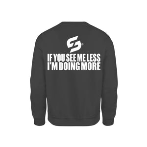 STRONG WORK SWEATSHIRT IN ORGANIC COTTON "IF YOU SEE ME LESS I'M DOING MORE" FOR MEN - BLACK BACK VIEW