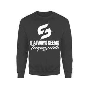 STRONG WORK SWEATSHIRT IN ORGANIC COTTON "IT ALWAYS SEEMS IMPOSSIBLE UNTIL IT'S DONE" FOR MEN - BLACK